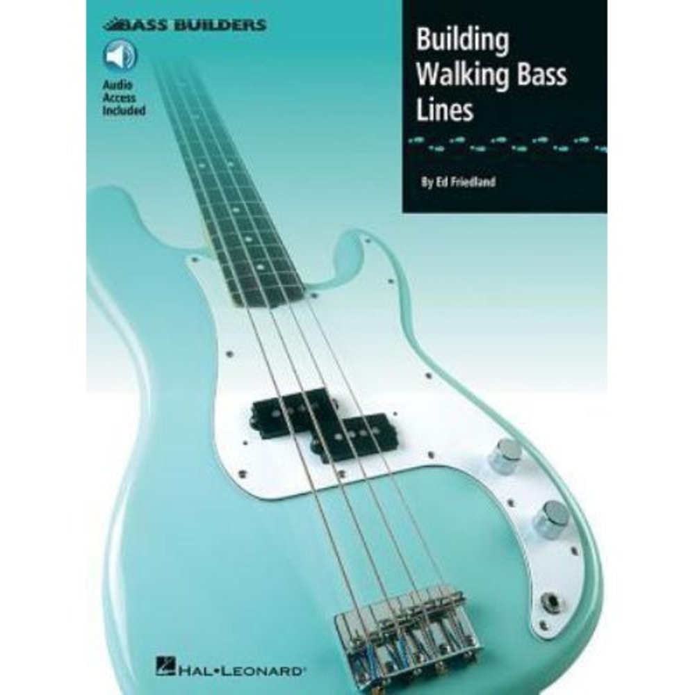 Building Walking Bass Lines Ed Friedland Hal Leonard Bass Guitar Book Audio